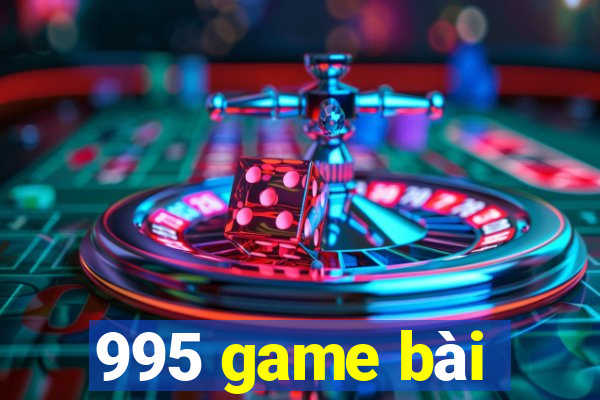 995 game bài