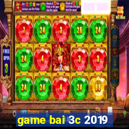 game bai 3c 2019