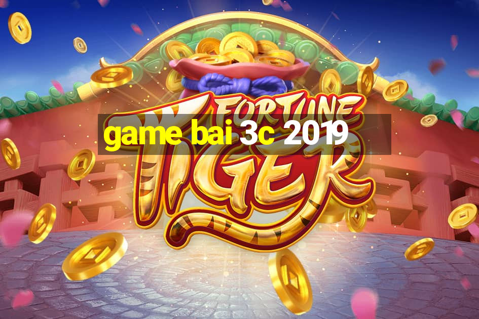 game bai 3c 2019