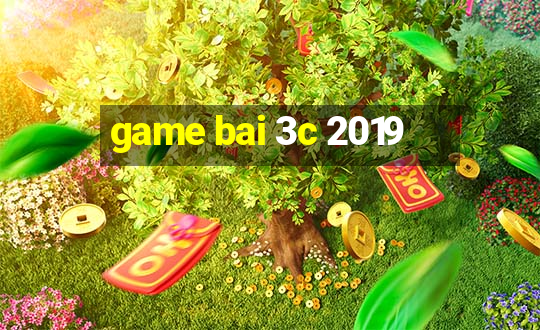 game bai 3c 2019