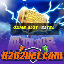 Game Slot Ư88tel