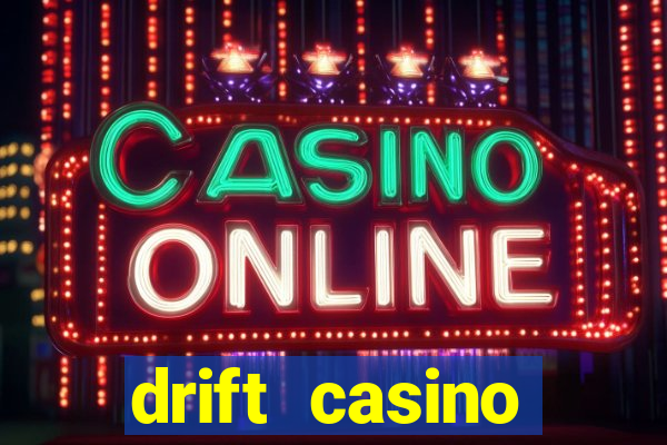 drift casino рейтинг обзор