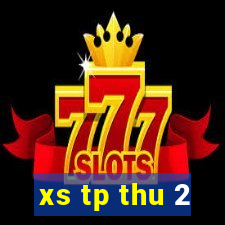 xs tp thu 2