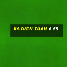 xs dien toan 6 55