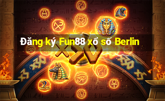 Đăng ký Fun88 xổ số Berlin