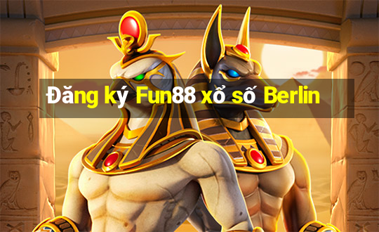 Đăng ký Fun88 xổ số Berlin