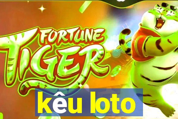 kêu loto