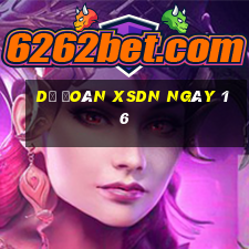 Dự đoán XSDN ngày 16