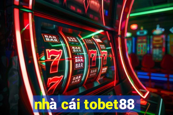 nhà cái tobet88