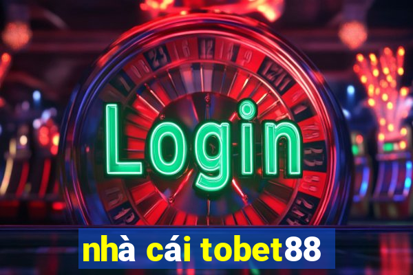 nhà cái tobet88