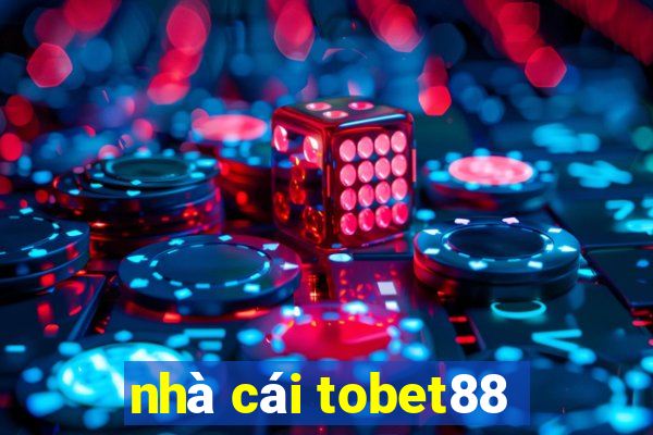 nhà cái tobet88