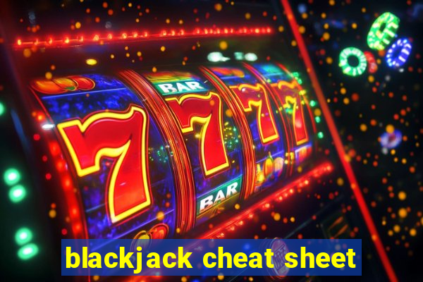 blackjack cheat sheet