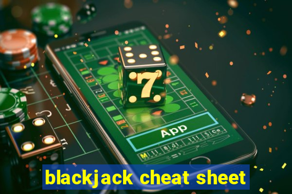 blackjack cheat sheet