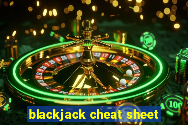 blackjack cheat sheet