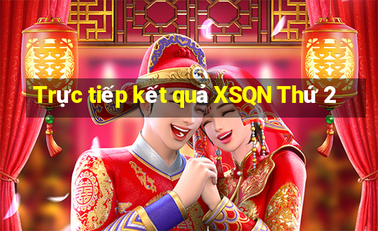 Trực tiếp kết quả XSQN Thứ 2