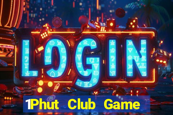 1Phut Club Game Bài 3 Cây Đổi Thưởng