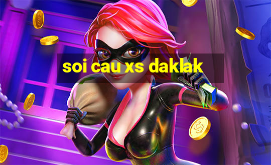 soi cau xs daklak