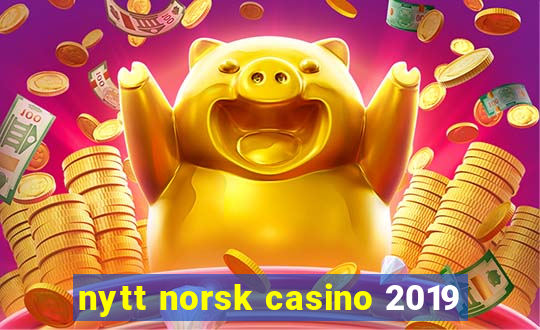 nytt norsk casino 2019