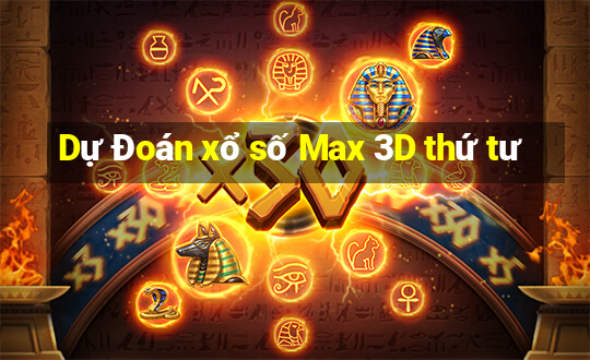 Dự Đoán xổ số Max 3D thứ tư