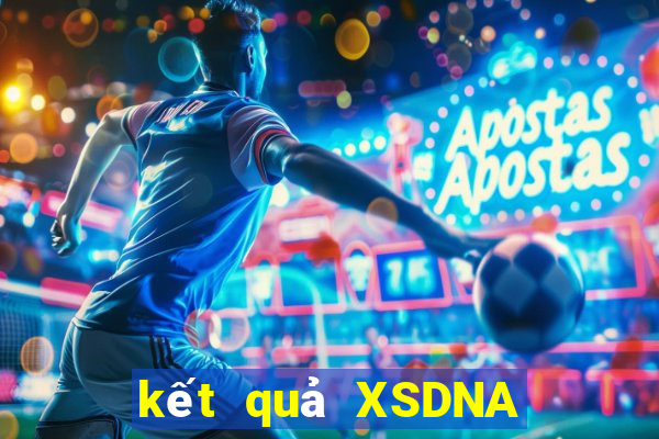 kết quả XSDNA ngày 11