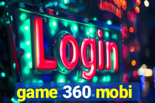 game 360 mobi