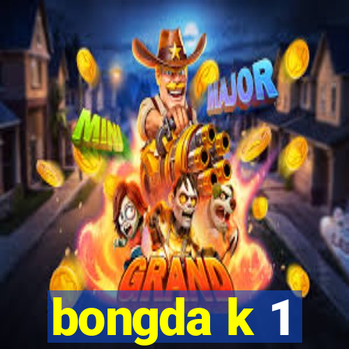 bongda k 1