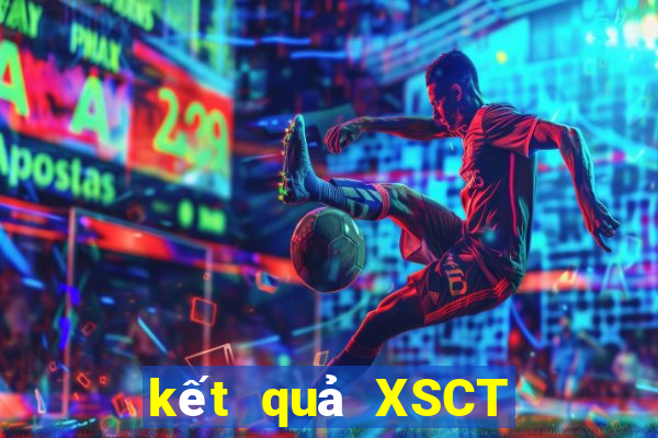 kết quả XSCT ngày 2