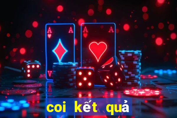 coi kết quả xổ số ngày hôm nay