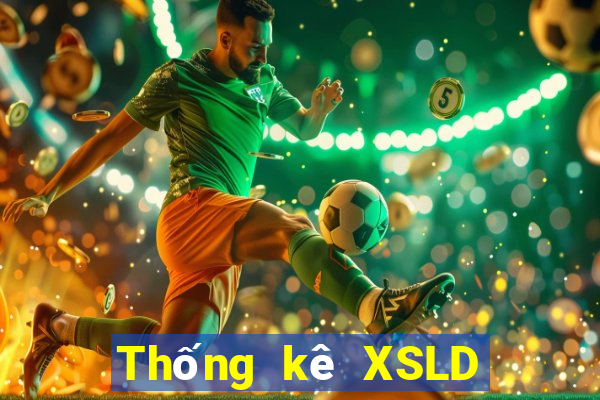 Thống kê XSLD ngày 10