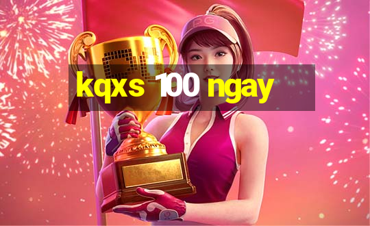 kqxs 100 ngay