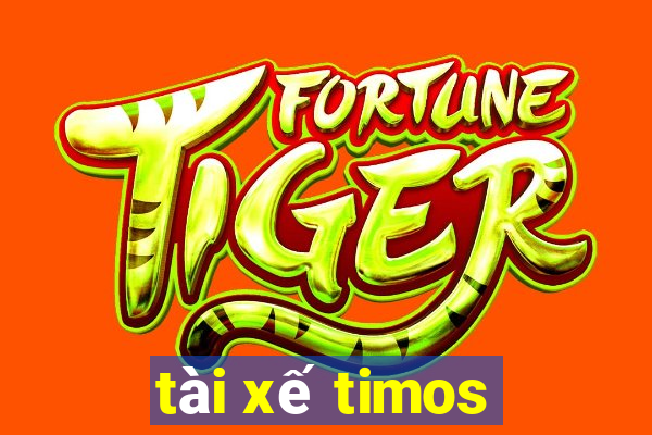 tài xế timos