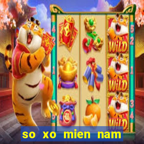 so xo mien nam thu tu