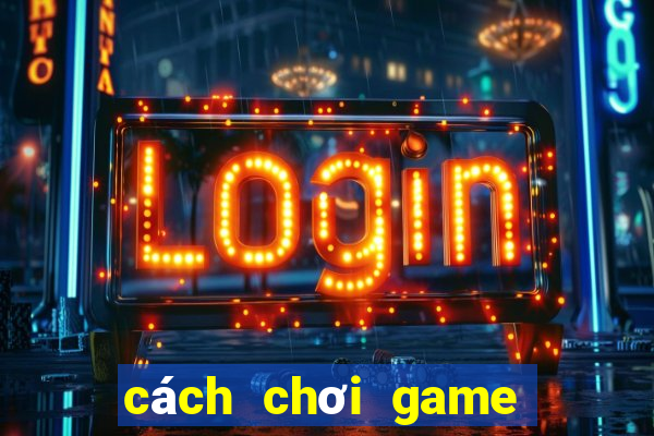 cách chơi game tài xỉu thắng