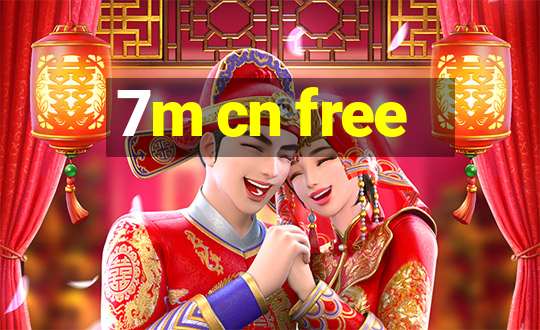 7m cn free