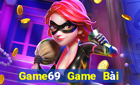 Game69 Game Bài Đổi Thưởng Trực Tuyến