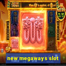 new megaways slot