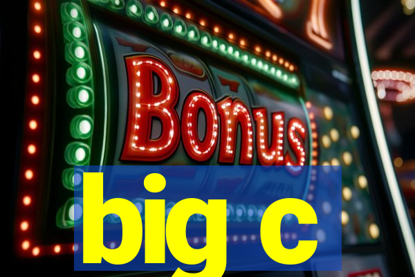 big c