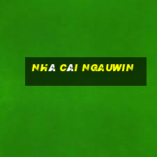 Nhà Cái Ngauwin