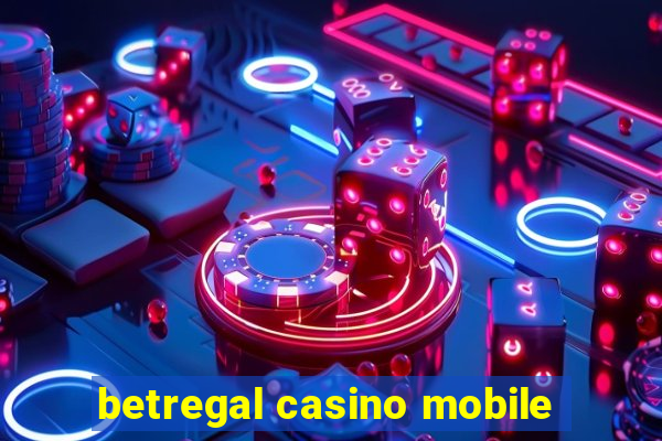 betregal casino mobile