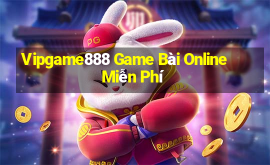 Vipgame888 Game Bài Online Miễn Phí