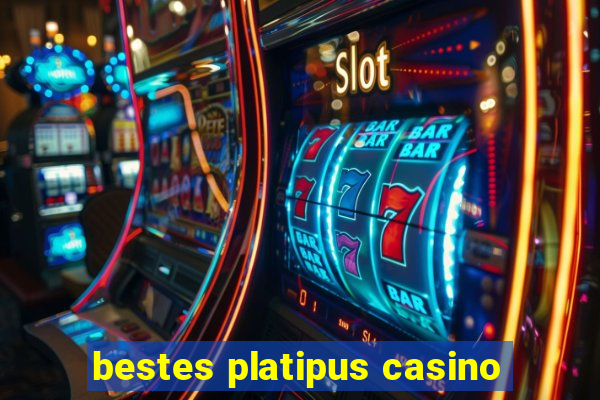 bestes platipus casino