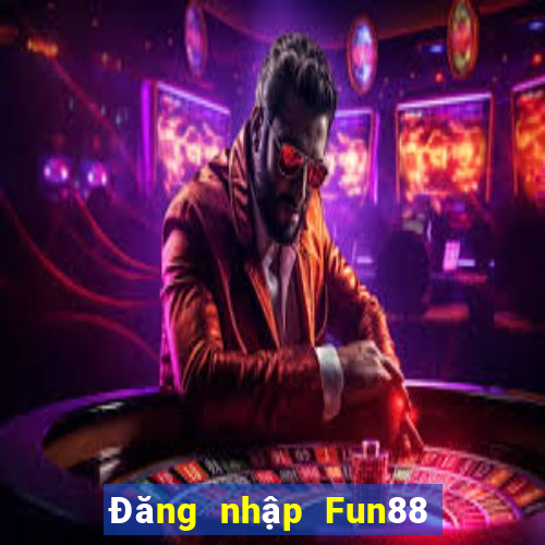 Đăng nhập Fun88 100 cửa