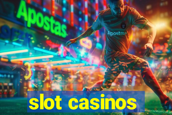 slot casinos