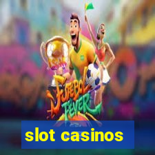 slot casinos