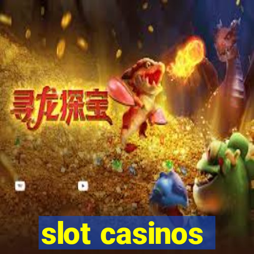 slot casinos