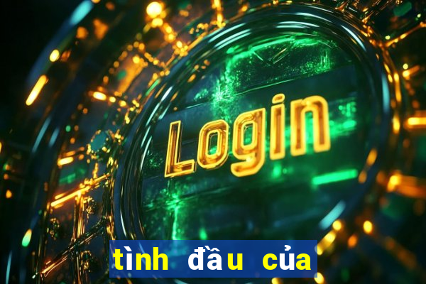 tình đầu của đại ca