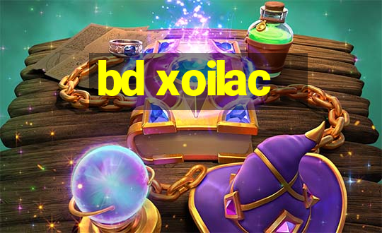 bd xoilac