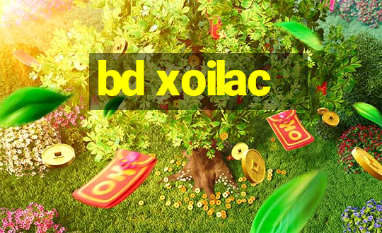 bd xoilac