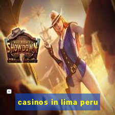 casinos in lima peru