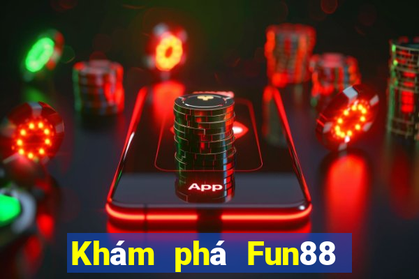 Khám phá Fun88 188 thưởng